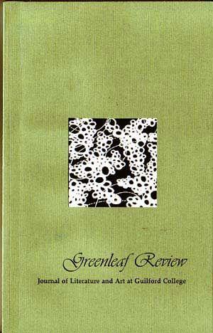 Greenleaf Review: Journal of Literature and Art at Guilford College (Autumn/Winter 2006)