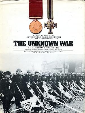 The Unknown War: Russia vs. Germany in the World War II Bloodbath that Took 30,000,000 Lives