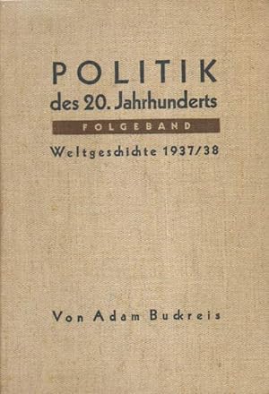 Image du vendeur pour Politik des 20. Jahrhunderts. mis en vente par Versandantiquariat Boller