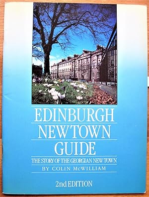 Edinburgh New Town Guide. The Story of the Georgian New Town Plus Two Other Pamphlets