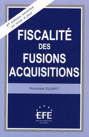 fiscalité des fusions-acquisitions (4e édition)