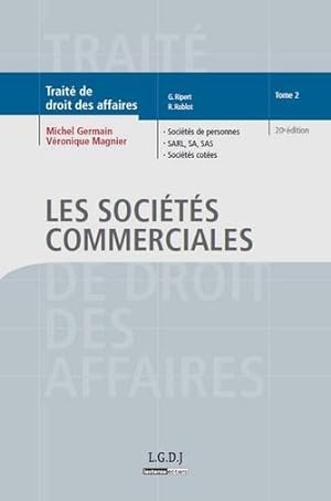 traité de droit des affaires t.2 ; les sociétés commerciales (20e édition)