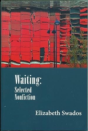 Seller image for Waiting: Selected Nonfiction for sale by The Green Arcade