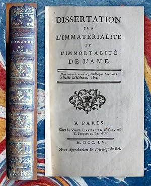 Dissertation sur l'Immatérialité et l'Immortalité de l'Ame - Dissertation sur la Liberté.