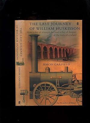 Seller image for The Last Journey of William Huskisson for sale by Roger Lucas Booksellers