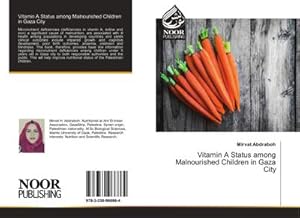 Imagen del vendedor de Vitamin A Status among Malnourished Children in Gaza City a la venta por AHA-BUCH GmbH