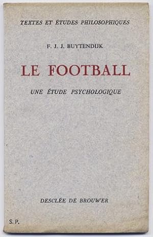 Immagine del venditore per Le Football. Une tude psychologique. venduto da Hesperia Libros