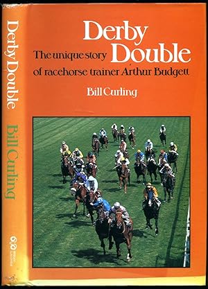 Seller image for Derby Double; The Unique Story of Racehorse Trainer Arthur Budgett for sale by Little Stour Books PBFA Member