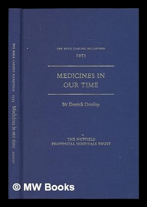 Seller image for Medicines in our time / Derrick Dunlop for sale by MW Books