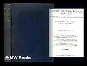 Seller image for Surface and radiological anatomy : for students and general practitioners / by A.B. Appleton, W.J. Hamilton, Ivan C.C. Tchaperoff for sale by MW Books