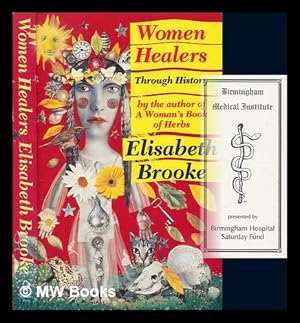 Bild des Verkufers fr Women healers through history / Elisabeth Brooke zum Verkauf von MW Books