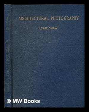 Seller image for Architectural photography / with an introd. by Bryan & Norman Westwood for sale by MW Books