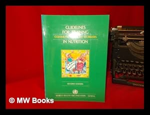 Seller image for Guidelines for training community health workers in nutrition for sale by MW Books
