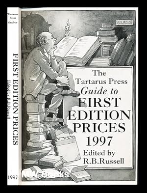 Seller image for The Tartarus Press guide to first edition prices, 1997 / edited by R.B.Russell for sale by MW Books