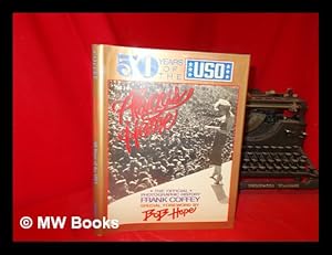 Seller image for Always home : 50 years of the USO; the official photographic history / by Frank Coffey; special foreword by Bob Hope for sale by MW Books