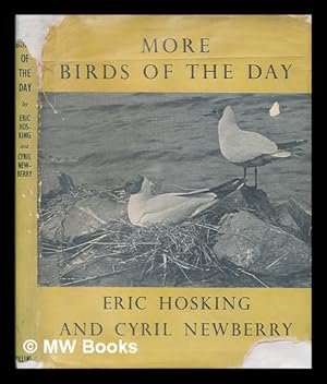 Immagine del venditore per More Birds of the day / by Eric J. Hosking and Cyril W. Newberry venduto da MW Books