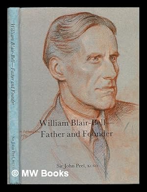 Seller image for William Blair-Bell : father and founder / Sir John Peel for sale by MW Books