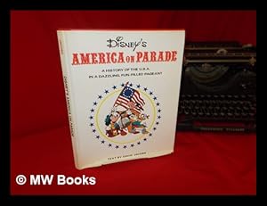 Seller image for Disney's America on parade : a history of the U.S.A. in a dazzling, fun-filled pageant / text by David Jacobs for sale by MW Books