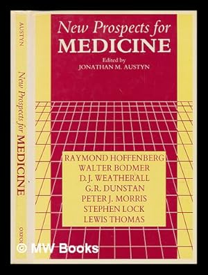 Seller image for New prospects for medicine / edited by Jonathan M. Austyn for sale by MW Books