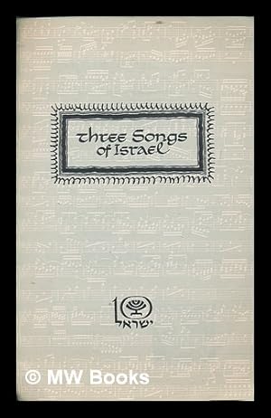 Image du vendeur pour Three songs of Israel mis en vente par MW Books