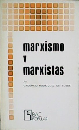 Imagen del vendedor de Marxismo y marxistas. a la venta por Librera y Editorial Renacimiento, S.A.