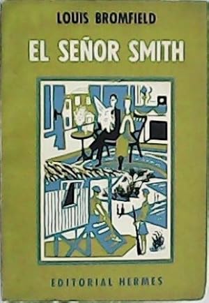 Imagen del vendedor de El seor Smith. Traduccin de Len Mirlas. a la venta por Librera y Editorial Renacimiento, S.A.