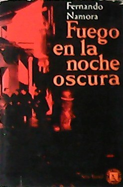 Imagen del vendedor de Fuego en la noche oscura. a la venta por Librería y Editorial Renacimiento, S.A.