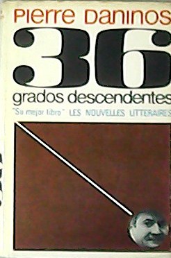 Seller image for 36 grados descendentes. Traduccin de Domingo Pruna. for sale by Librera y Editorial Renacimiento, S.A.