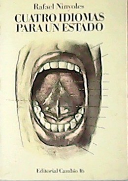 Seller image for Cuatro idiomas para un estado. for sale by Librera y Editorial Renacimiento, S.A.