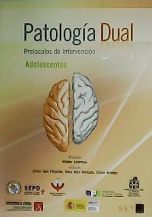 Bild des Verkufers fr Patologa Dual. Protocolos de intervencin. Adolescentes. zum Verkauf von Librera y Editorial Renacimiento, S.A.