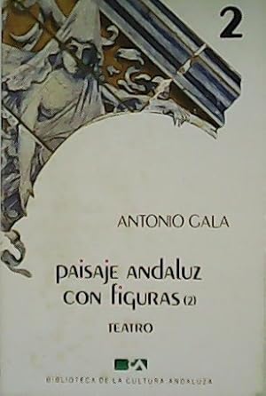 Imagen del vendedor de Paisaje andaluz con figuras (2). Teatro. a la venta por Librera y Editorial Renacimiento, S.A.