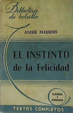 Seller image for El instinto de la felicidad. for sale by Librera y Editorial Renacimiento, S.A.