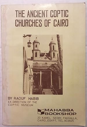 The ancient Coptic churches of Cairo : a short account