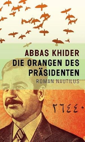Imagen del vendedor de Die Orangen des Prsidenten: Roman a la venta por Che & Chandler Versandbuchhandlung