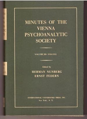 Minutes of the Vienna Psychoanalytic Society, Vol. 3: 1910-1911