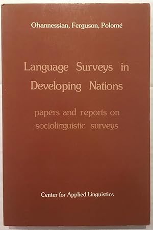 Language surveys in developing nations : papers and reports on sociolinguistic surveys