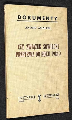 Czy Zwiazek Sowiecki przetrwa do roku 1984?