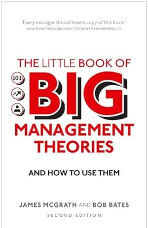 Seller image for Little Book of Big Management Theories : And How to Use Them for sale by GreatBookPrices