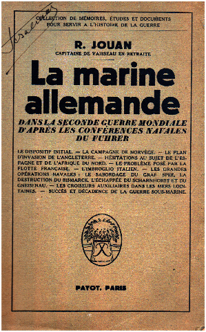 La marine allemande dans la seconde guerre mondiale d'aprés les conférences navales du fuhrer