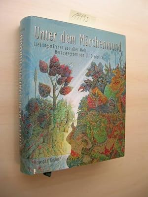 Unter dem Märchenmond. Lieblingsmärchen aus aller Welt.