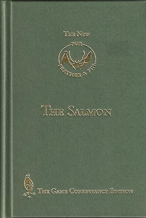 Seller image for THE SALMON. By the Hon. A.E. Gathorne-Hardy. With chapters on the Law of Salmon Fishing by Claud Douglas Pennant and Cookery by Alexander Innes Shand. Fur, Feather & Fin Series. for sale by Coch-y-Bonddu Books Ltd
