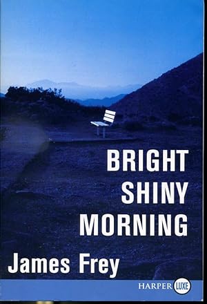 Seller image for Bright Shiny Morning - Large Print for sale by Librairie Le Nord