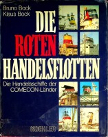 Image du vendeur pour Die Roten Handelsflotten Die Handelsschiffe der COMECON-Lander mis en vente par nautiek