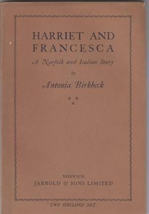 Harriet and Francesca A Norfolk and Italian Story