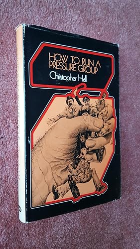 Imagen del vendedor de HOW TO RUN A PRESSURE GROUP a la venta por Ron Weld Books