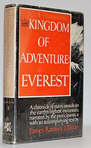 Kingdom of Adventure: Everest, A Chronicle of Man's Assault on the Earth's Highest Mountain