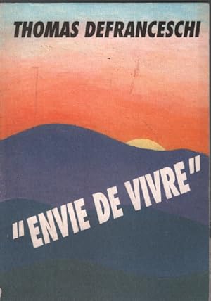 Seller image for Envie de vivre for sale by librairie philippe arnaiz