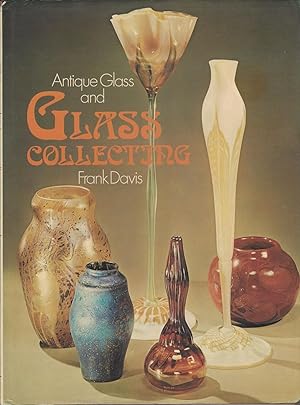 Antique Glass and Glass Collecting