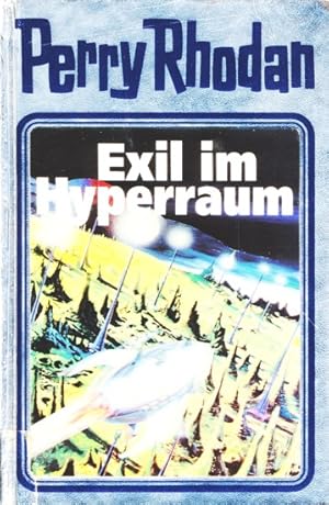 Perry Rhodan 52 ~ Exil im Hyperraum.