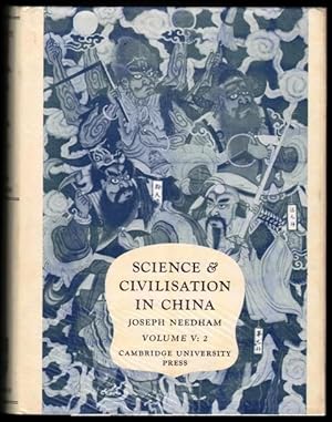 Bild des Verkufers fr Science And Civilisation In China. By Joseph Needham with the collaboration of Lu Gwei-Djen. Volume 5 Chemistry And Chemical Technology Part II : Spagyrical Discovery And Invention: Magisteries Of Gold And Immortality . zum Verkauf von CHILTON BOOKS